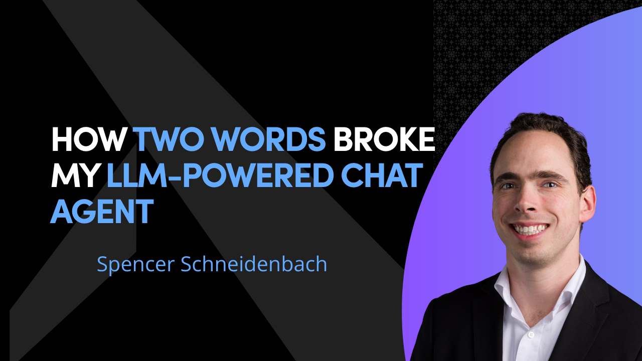 How Two Words Broke My LLM-Powered Chat Agent